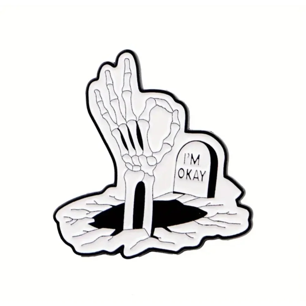 I'm Okay Skeleton Hand Tombstone Enamel Pin Dark Humor Goth Lapel Pin